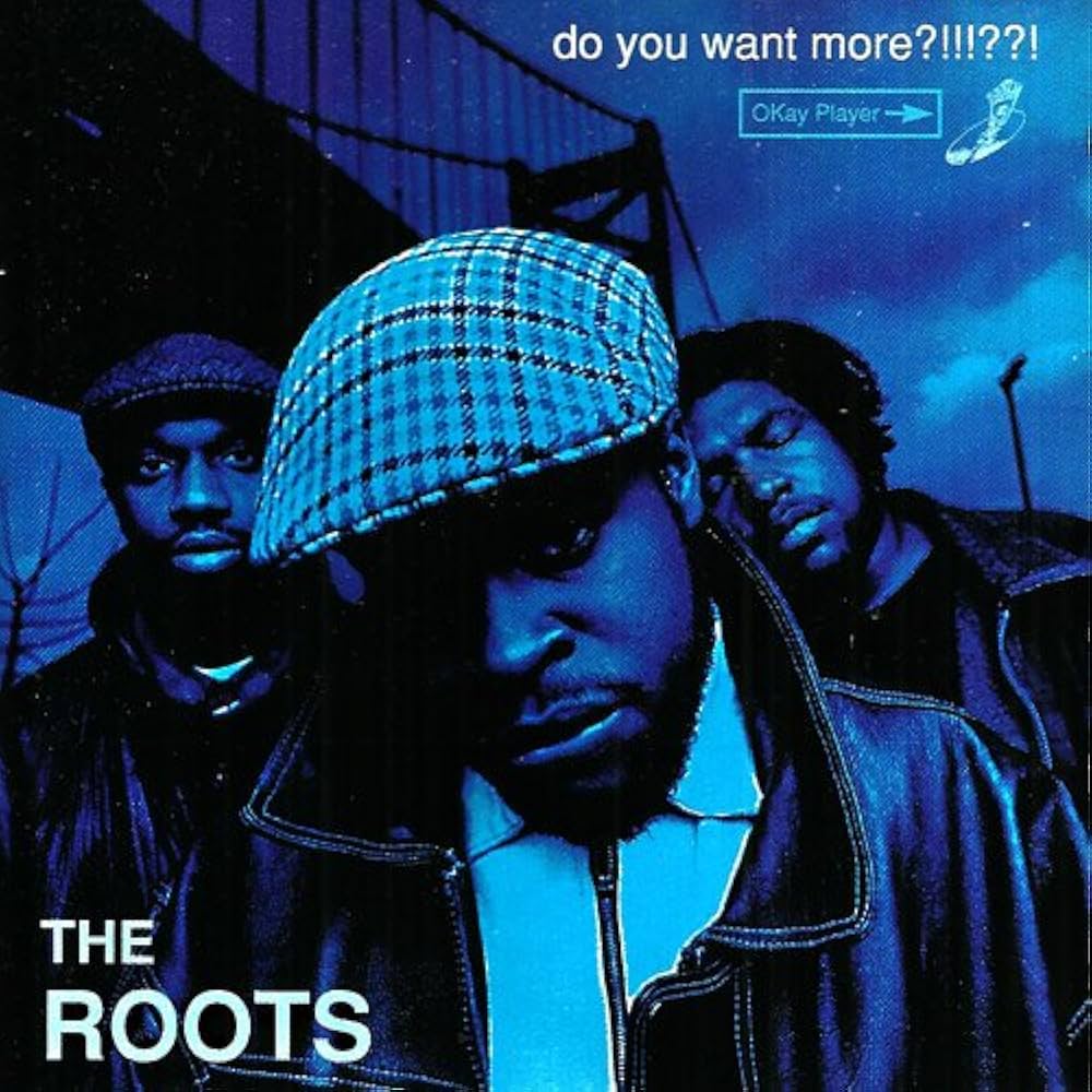 The Roots – Do You Want More ?!!!??! LP Amazon.co.jp: Do You Want More: ミュージック