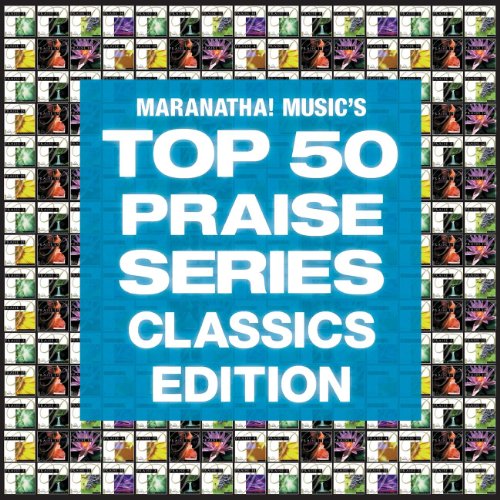 Amazon.com: Top 50 Praise Classics : Maranatha! Praise Band: Digital Music