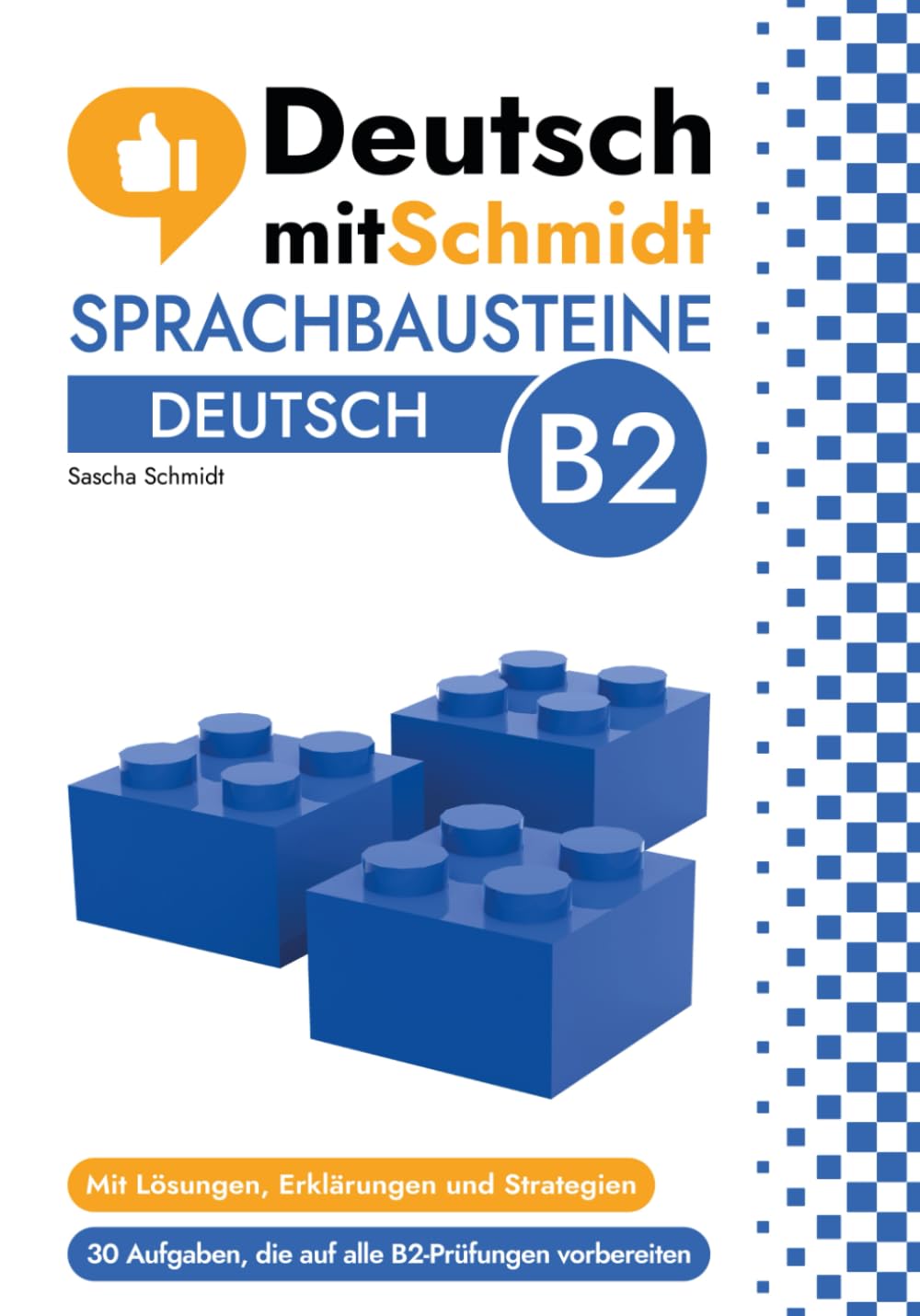 Sprachbausteine Deutsch B2: Teil 1 & 2 (Deutsch mit Schmidt)