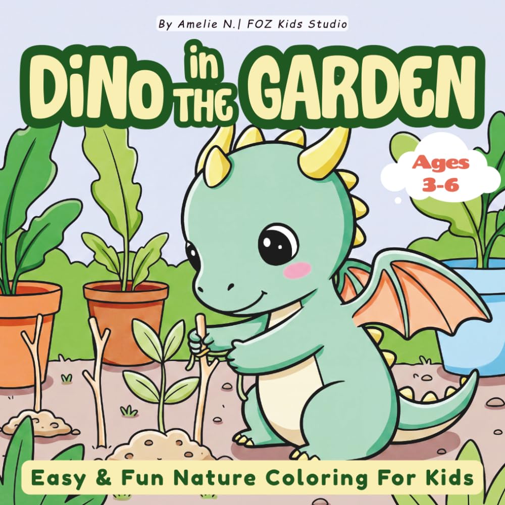 DiNo in the Garden: Fun Dinosaur Coloring Book for Kids | Easy Garden & Nature Scenes, Outdoor Adventures, Perfect for Creative Learning (Dinosaur Daily Adventures Coloring Book)