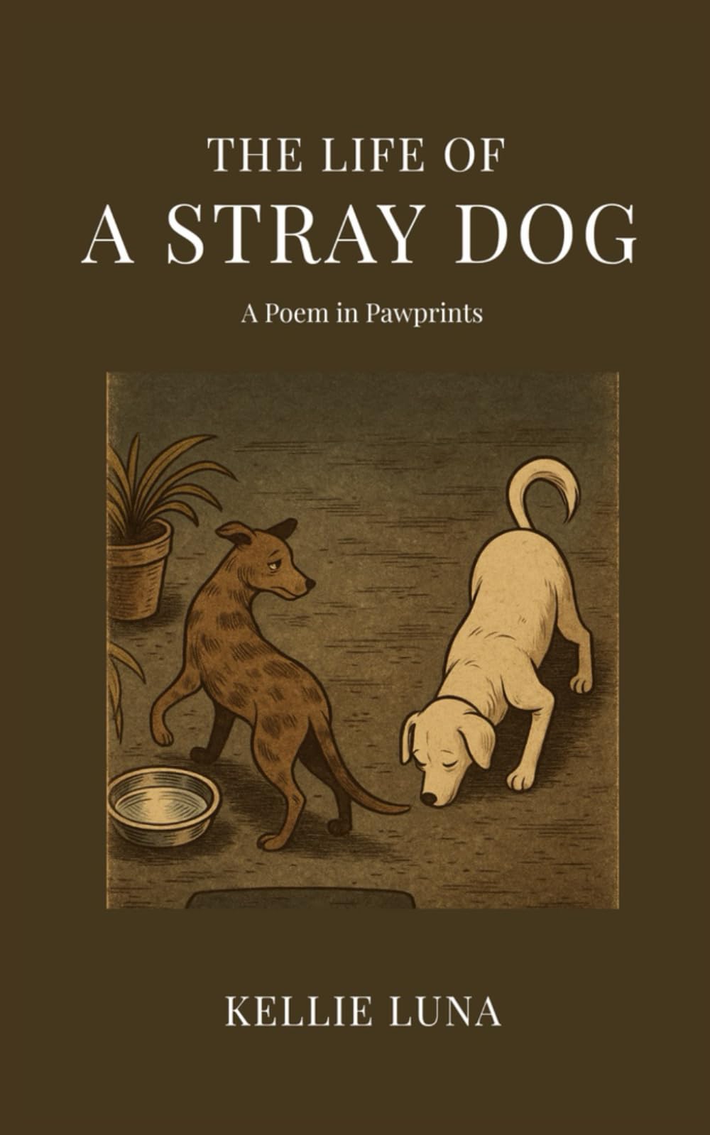 The Life of a Stray Dog: A Poem in Pawprints