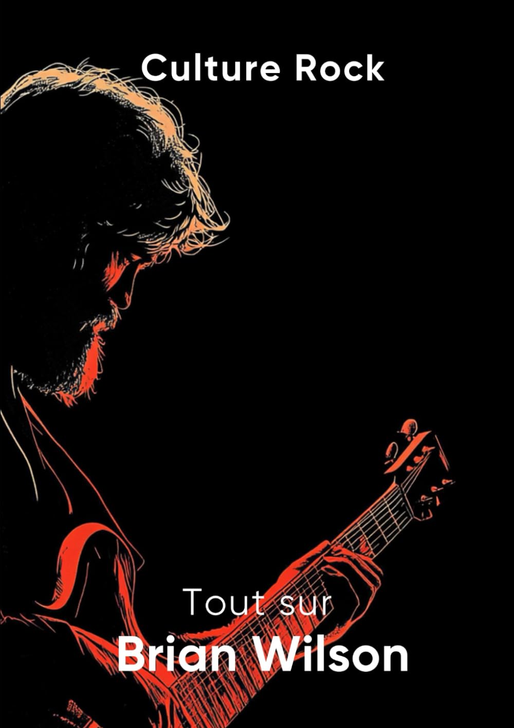 Tout sur Brian Wilson (Culture Rock)