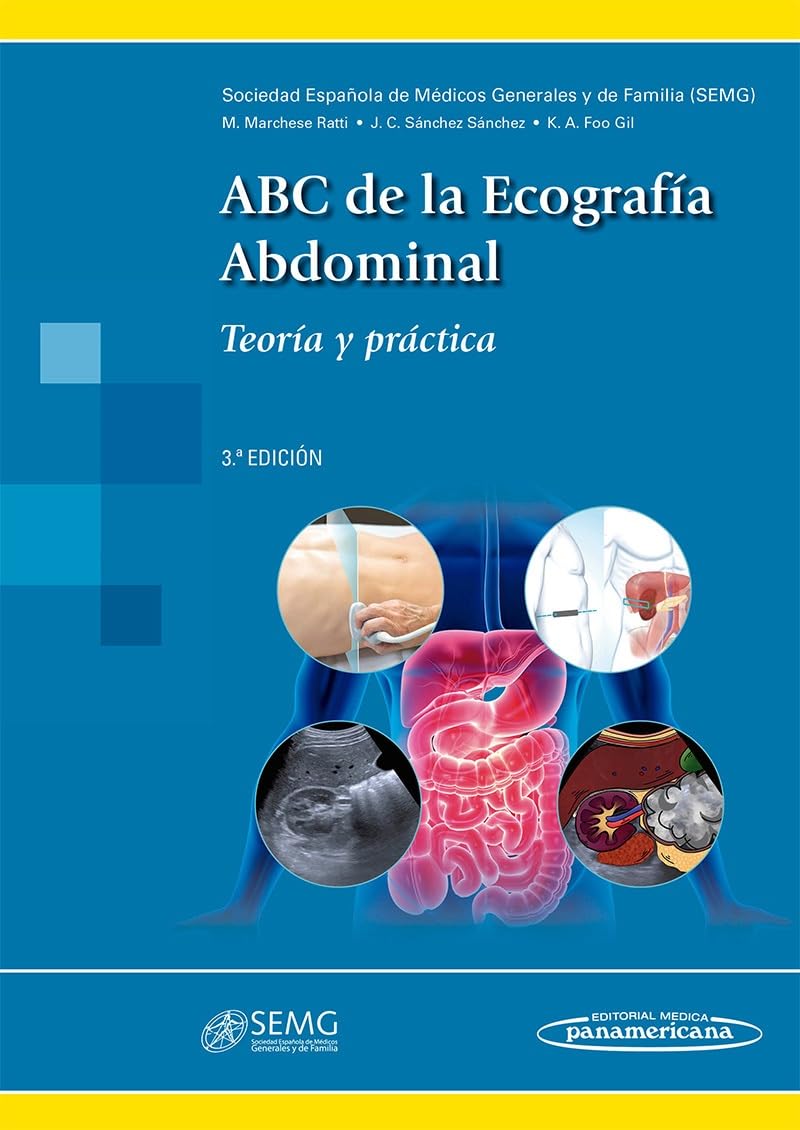 ABC de la Ecografía Abdominal: Teoría y práctica