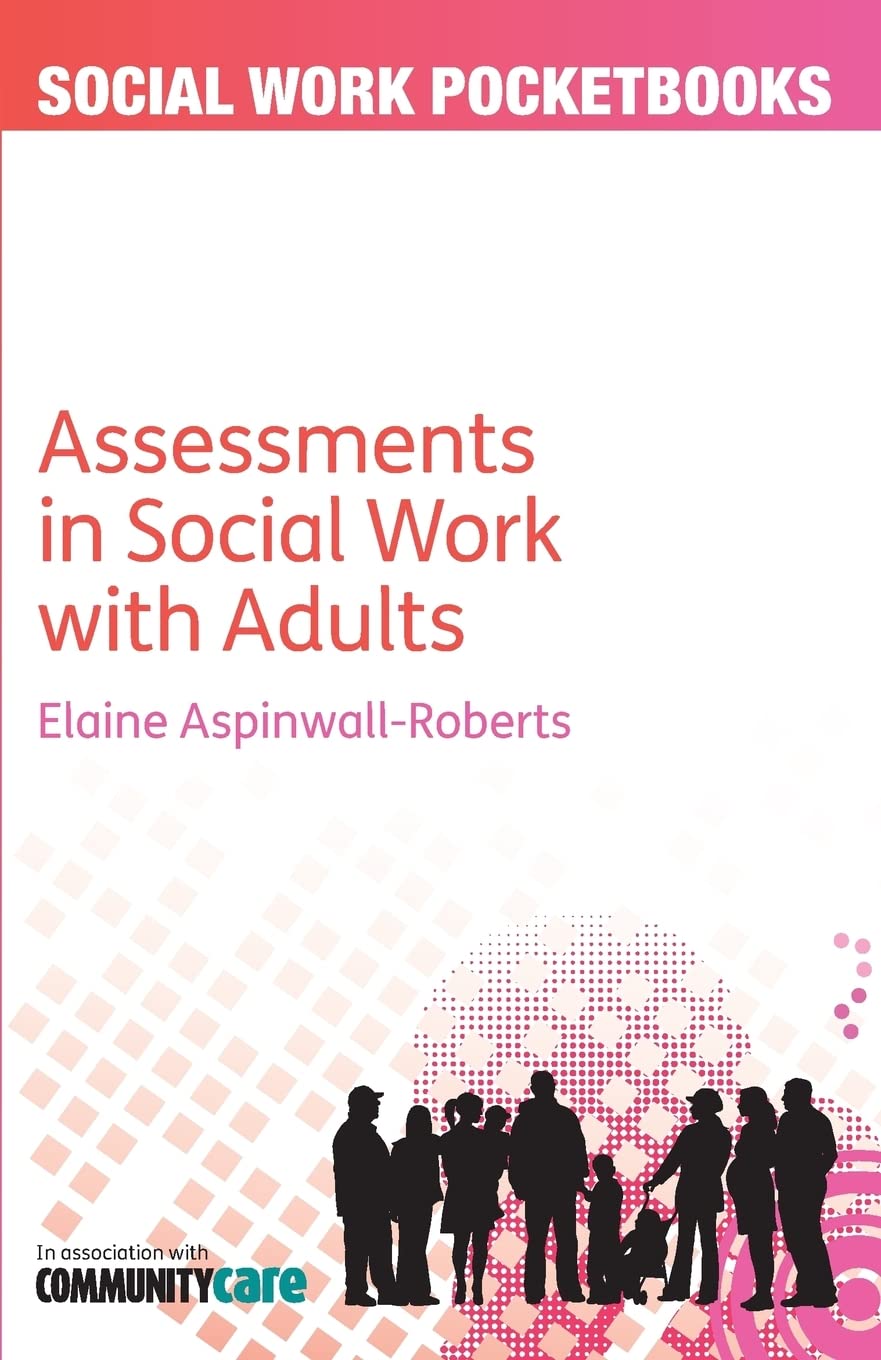 Assessments in social work with adults (Social Work Pocketbooks)