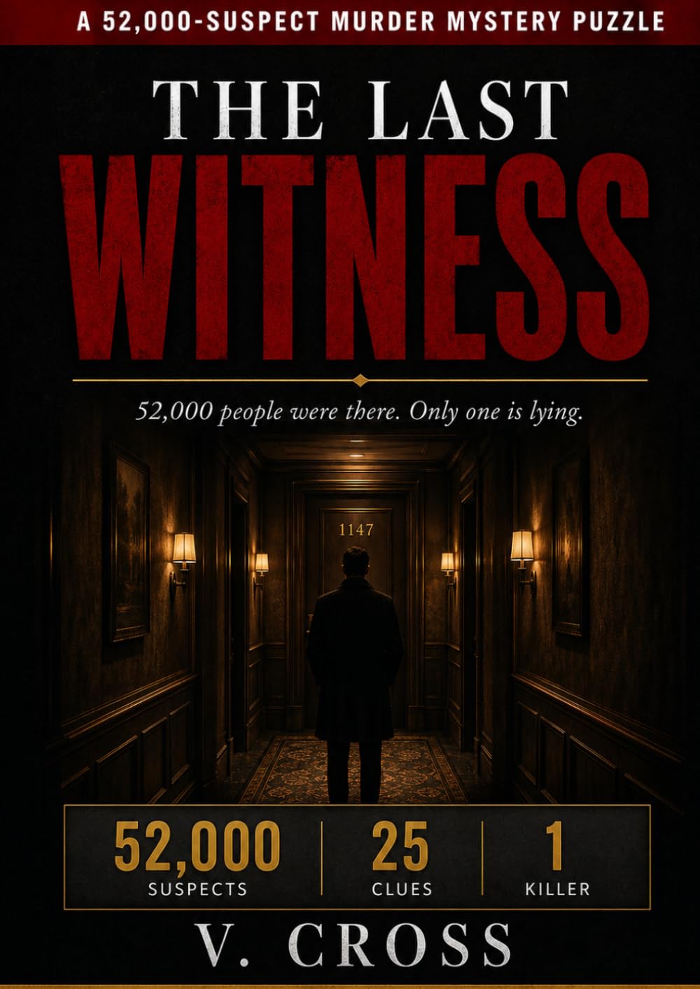 The Last Witness: The 52,000 Suspect Murder Mystery Puzzle