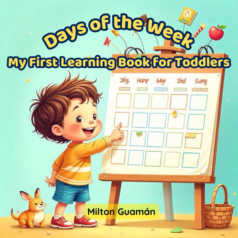 Days of the Week: My First Learning Book for Toddlers