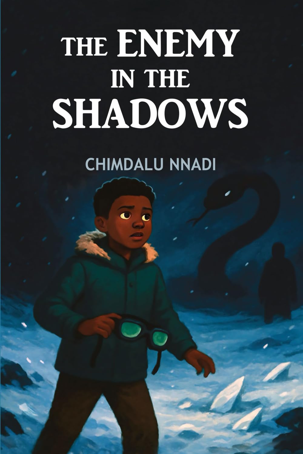 The Enemy in the Shadows: A Supernatural Mystery Adventure for Young Readers (The Chimdalu Nnadi Fantasy Adventures Series)