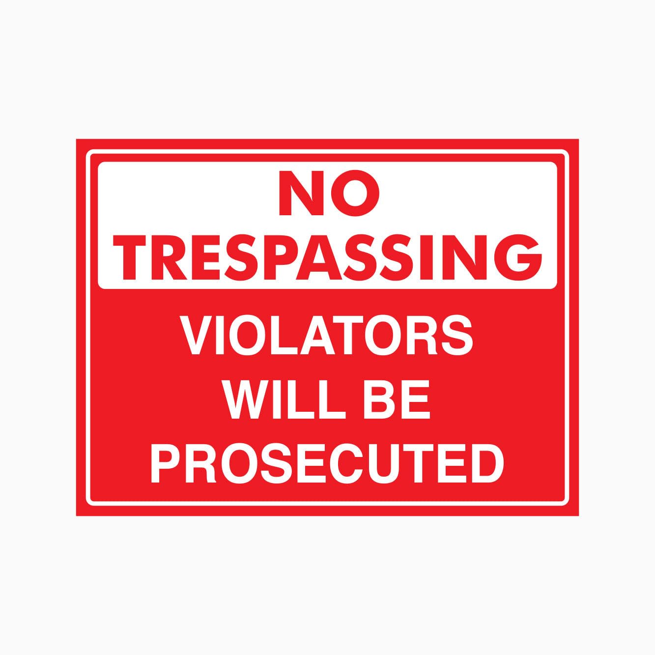 NO TRESPASSING VIOLATORS WILL BE PROSECUTED Sign, 12x8 Metal Tin Sign, legal warning against trespassing.
