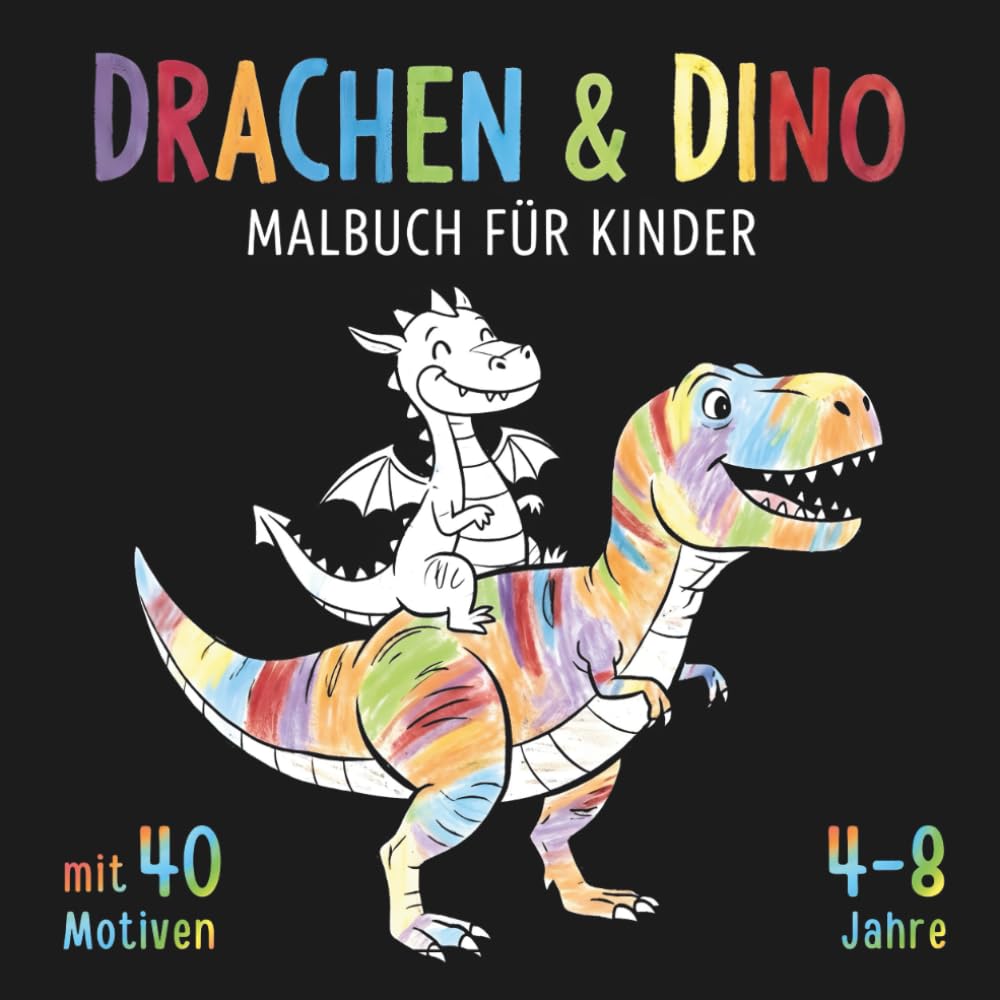 Malbuch für Kinder – Drachen & Dinosaurier: Das schwarze Ausmalbuch ab 4 Jahren