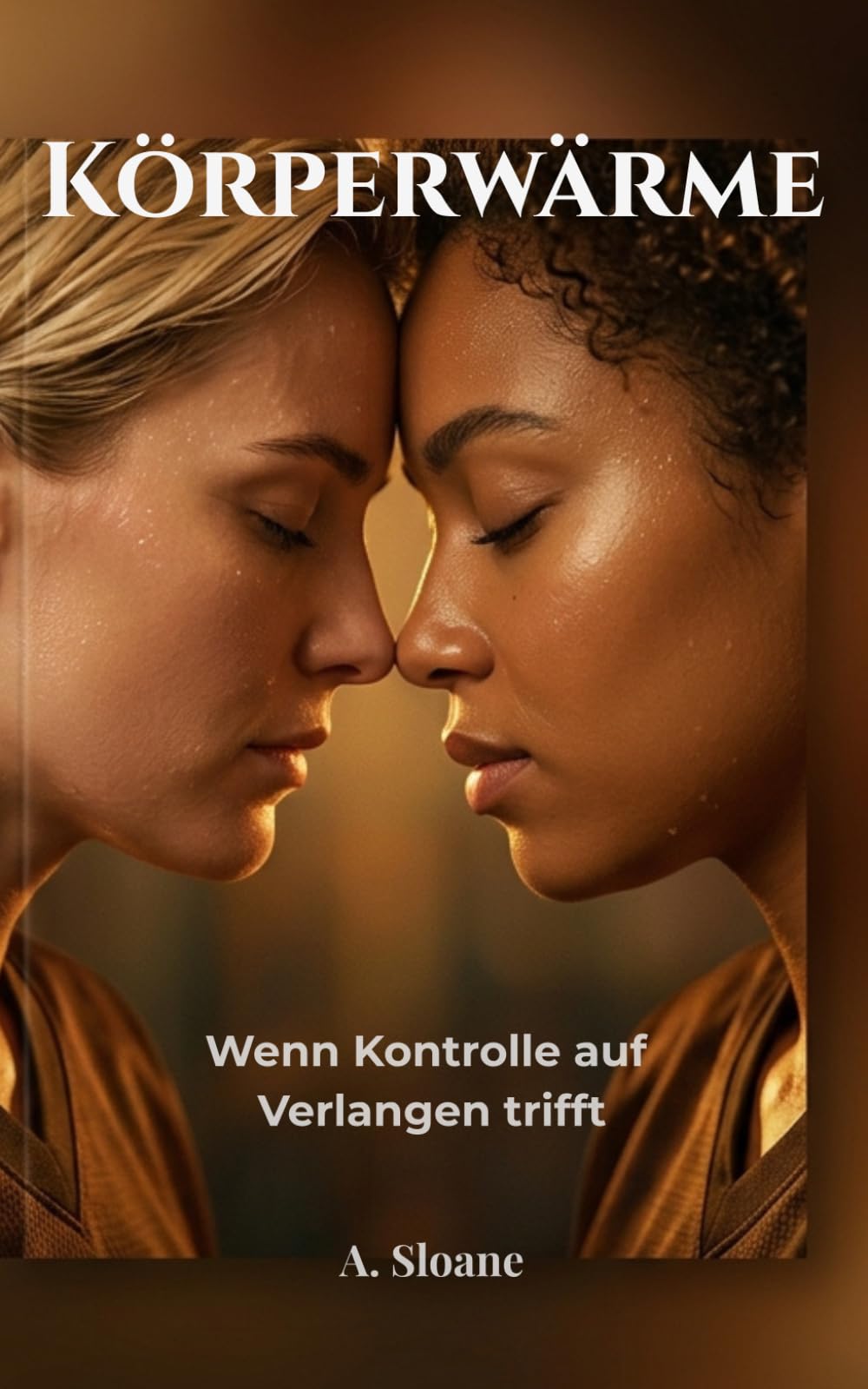 Körperwärme: Wenn Kontrolle auf Verlangen trifft