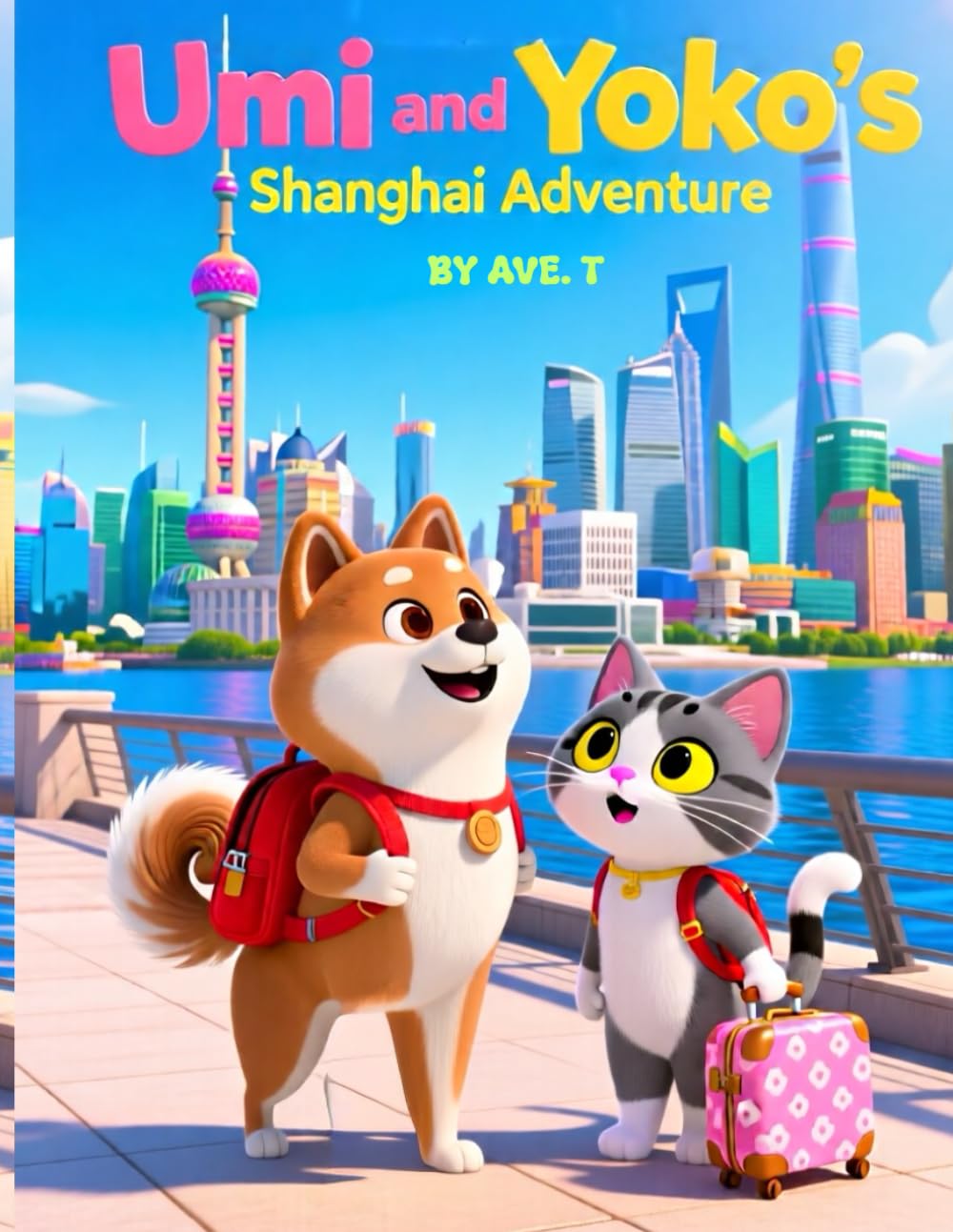 Umi and Yoko's Shanghai Adventure: For ages 3 to 6 (Umi and Yoko Travelling Adventures)