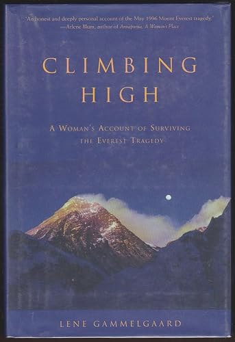 Climbing High: A Woman's Account of Surviving the Everest Tragedy (Adventura Books)