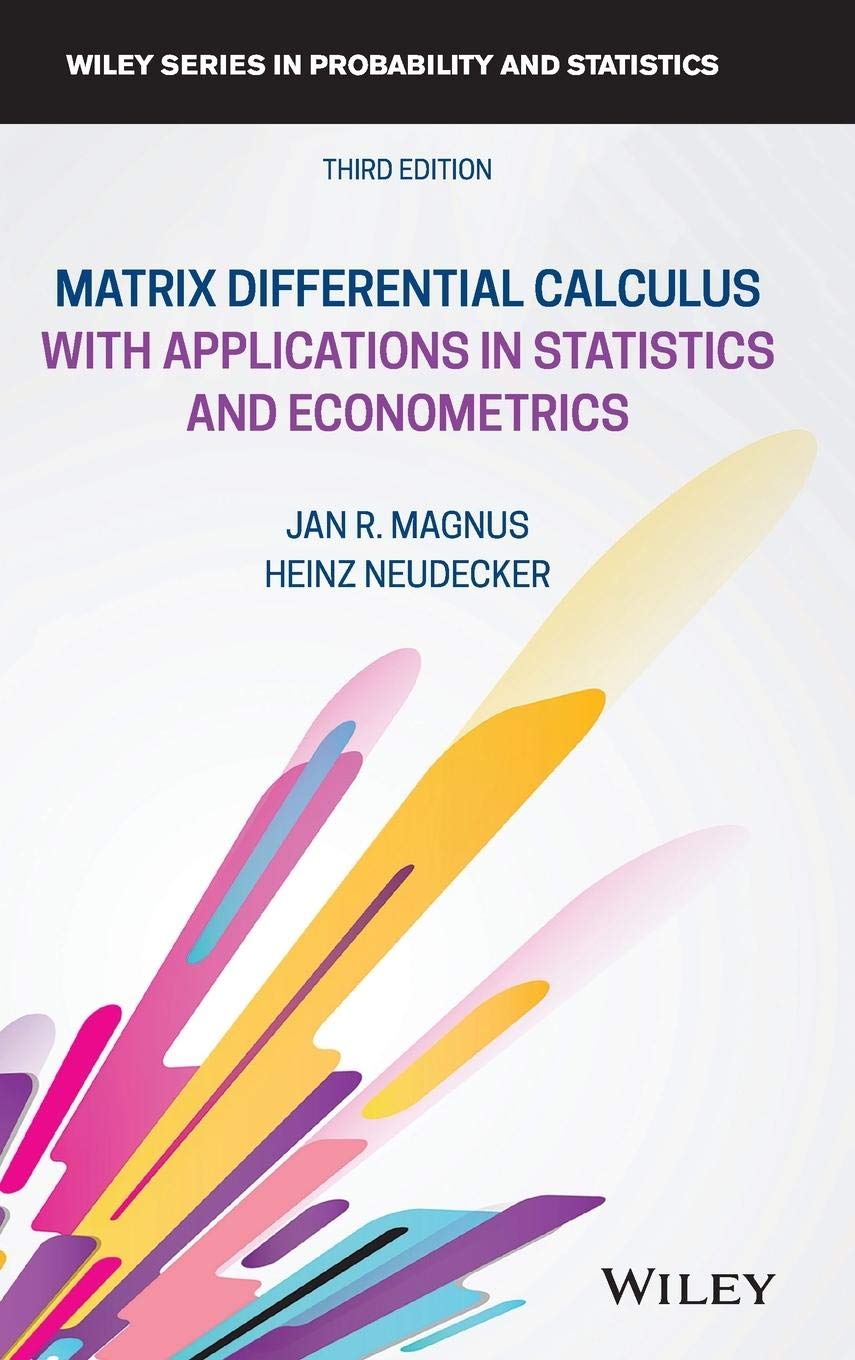 Matrix Differential Calculus with Applications in Statistics and Econometrics (Wiley