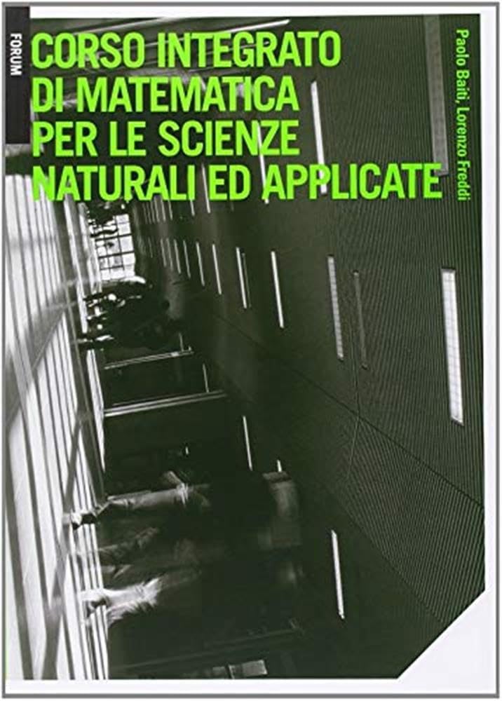 Corso Integrato Di Matematica Per Le Scienze Naturali Ed Applicate - 4
