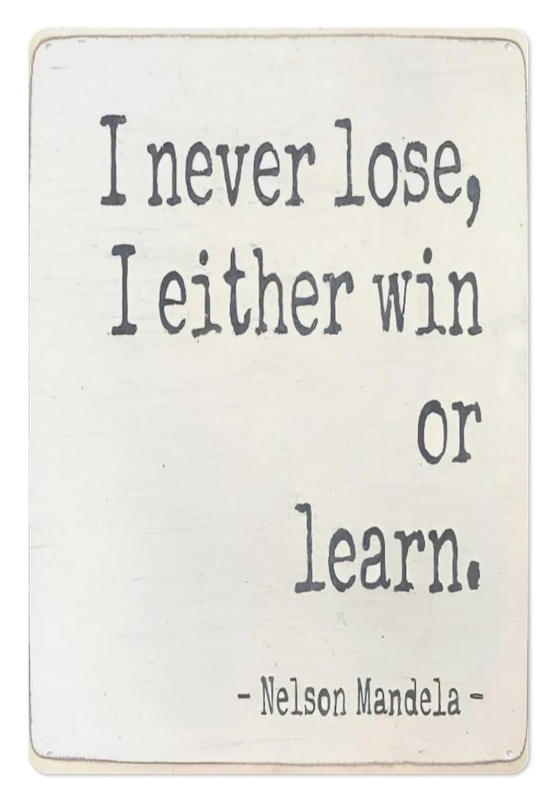 Kcdfdvjfbm One Color Growth Mindset Quote Metal Tin Sign I Never Lose I Either Win Or Learn Retro Style Wall Decor For Entrepreneur Desk Home Workspace 8 X 12 Inch