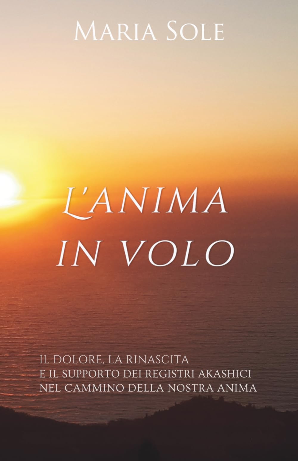 L'anima in volo: Il dolore, la rinascita e il supporto dei Registri Akashici nel cammino della nostra anima