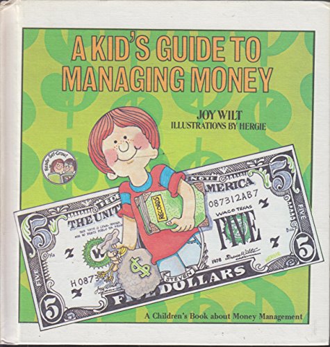 A Kid's Guide to Managing Money 0849981182 Book Cover