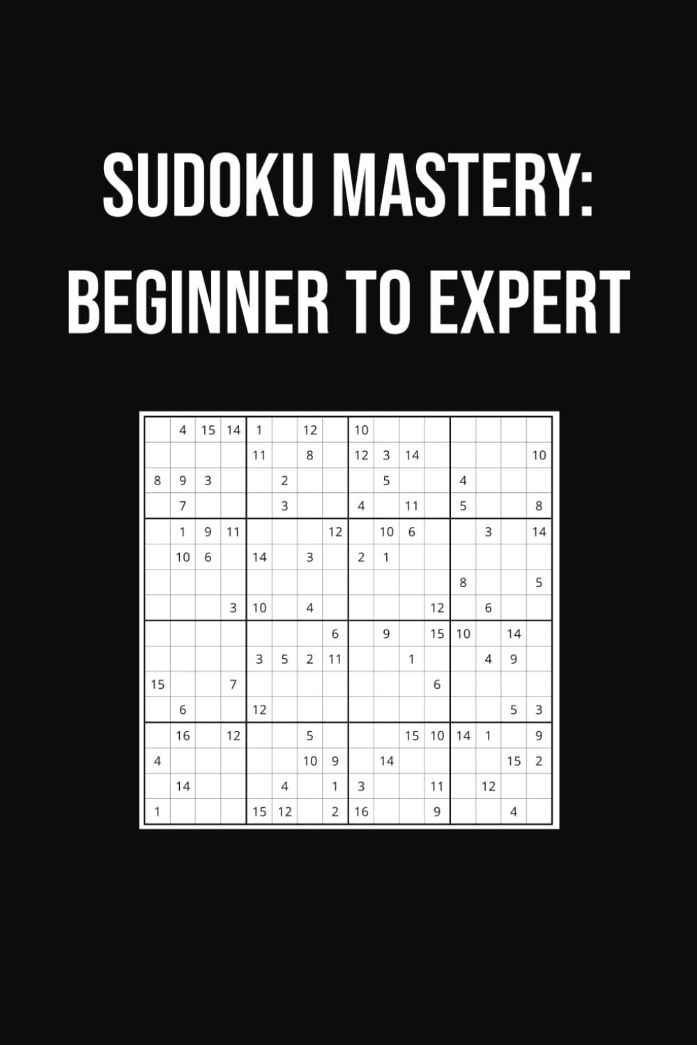 Sudoku Mastery: Beginner to Expert