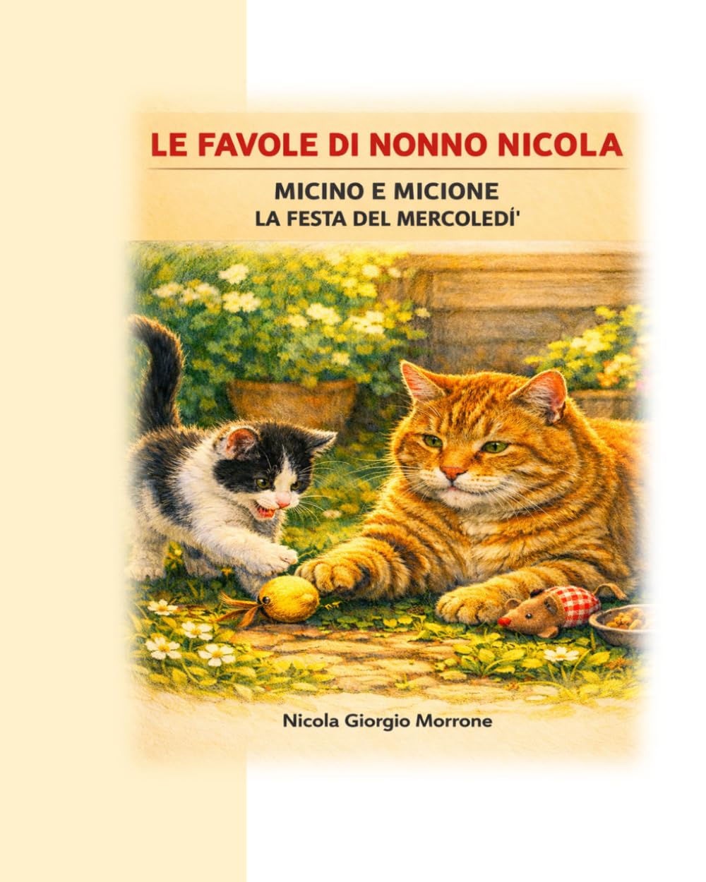 Le favole di nonno Nicola: Micino e Micione - La festa del mercoledì