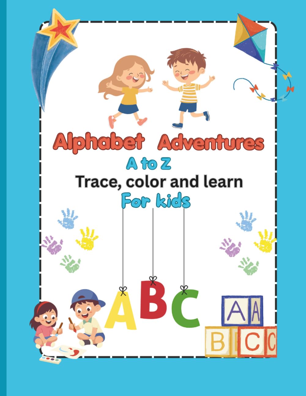 Alphabet Adventures Tracing , Coloring and Learning