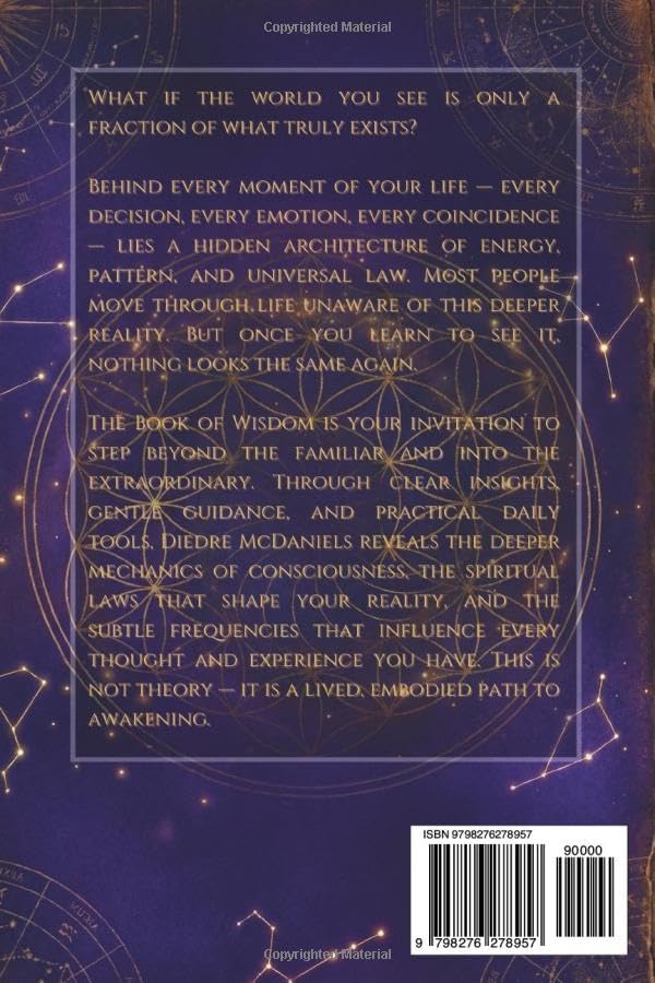 The Book of Wisdom: Discover Hidden Knowledge, Spiritual Principles, and Timeless Teachings to Transform Your Mind and Awaken Your Soul