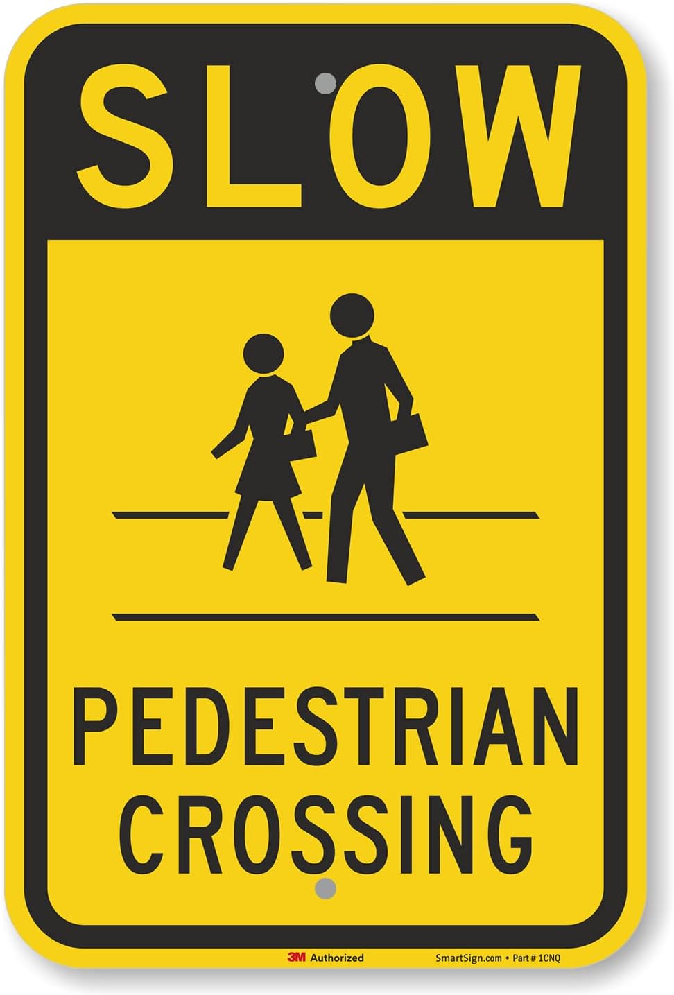 SmartSign "Slow - Pedestrian Crossing" Sign | 12" x 18" 3M Engineer Grade Reflective Aluminum