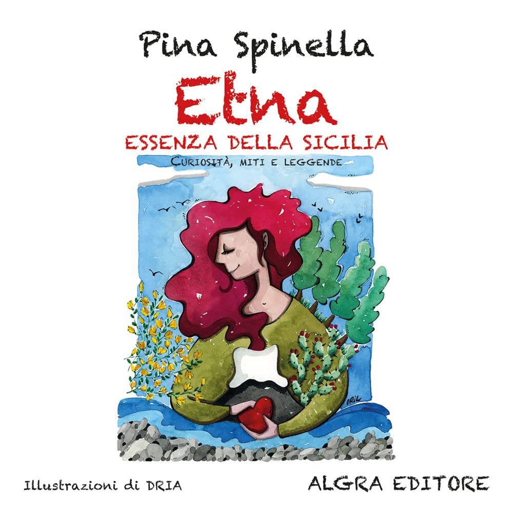Etna. Essenza Della Sicilia. Curiosità, Miti E Leggende - 4