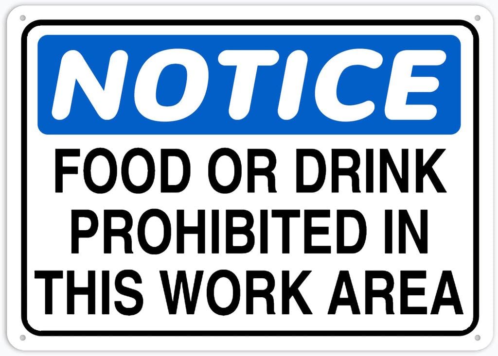 8"x12" Aluminum Metal Sign - Notice Safety Sign Food Or Drink Prohibited In This Work Area - For Garage, Parking, Yard