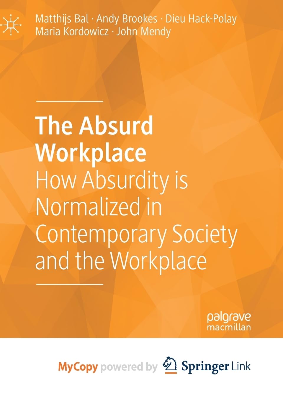 The Absurd Workplace: How Absurdity is Normalized in Contemporary Society and the Workplace