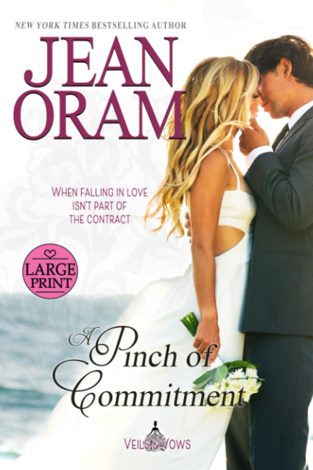 A Pinch of Commitment: Large Print Edition (Veils and Vows: Large Print Editions)