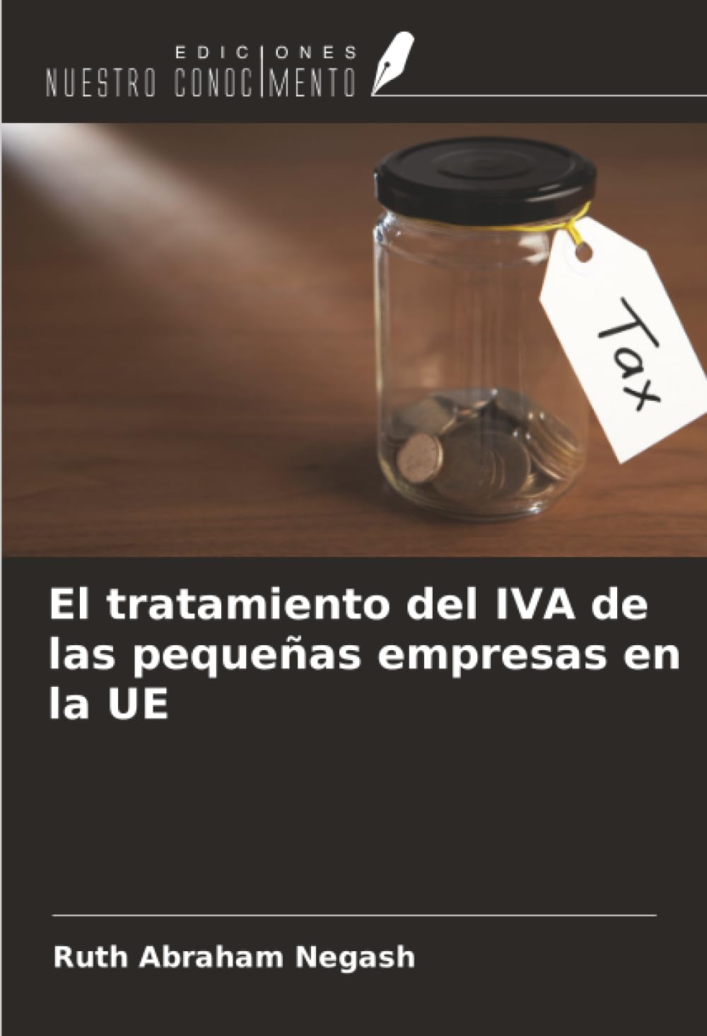 El tratamiento del IVA de las pequeñas empresas en la UE