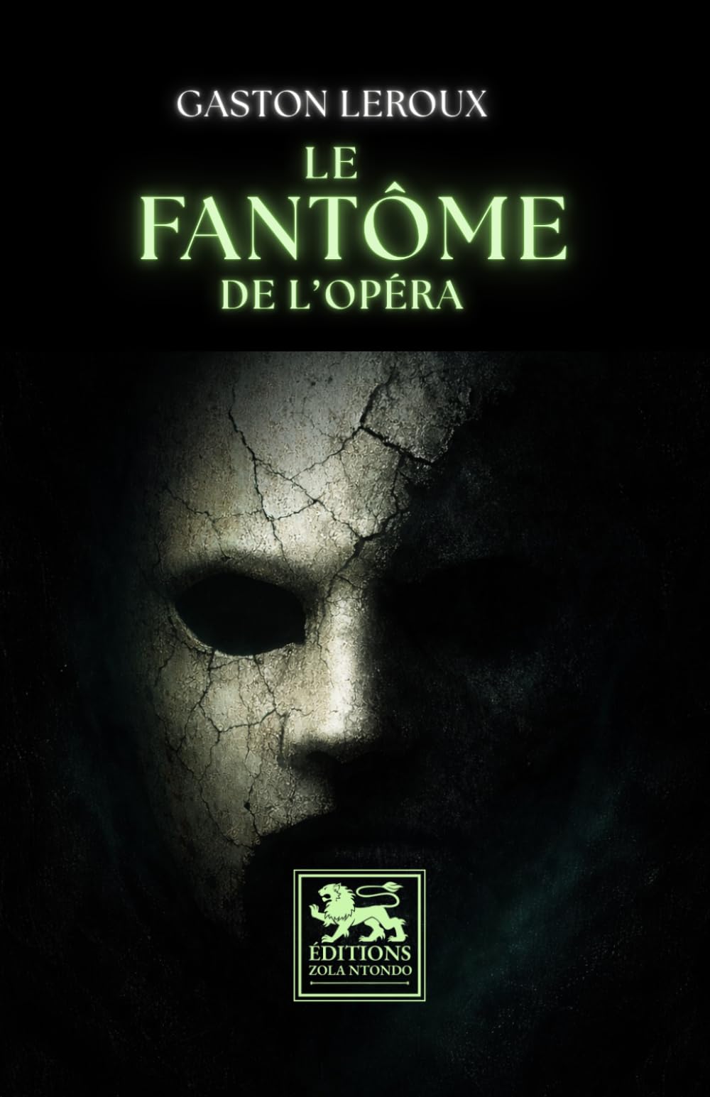 Le Fantôme de l’Opéra: Roman gothique au cœur de l’Opéra de Paris