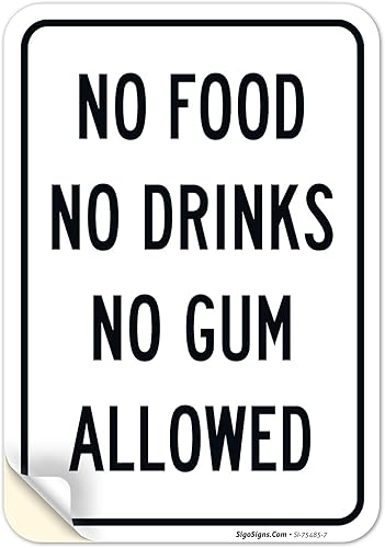 Cartel de "No Food No Drinks No Gum Allowed", 10 x 7 pulgadas, calcomanías de vinilo de 4 mil, resistentes a la intemperie, fabricadas en Estados