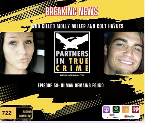 S1 EP58: WHO KILLED MOLLY MILLER & COLT HAYNES? BREAKING NEWS