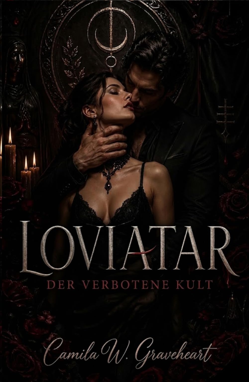 Loviatar: Der Verbotene Kult: Dark Romance über Macht, Obsession, Verbotene Begierde, Dominanz, Geheimnisse und Dunkle Rituale (Dark Romance: ... und Intensive Psychologische Erotik)