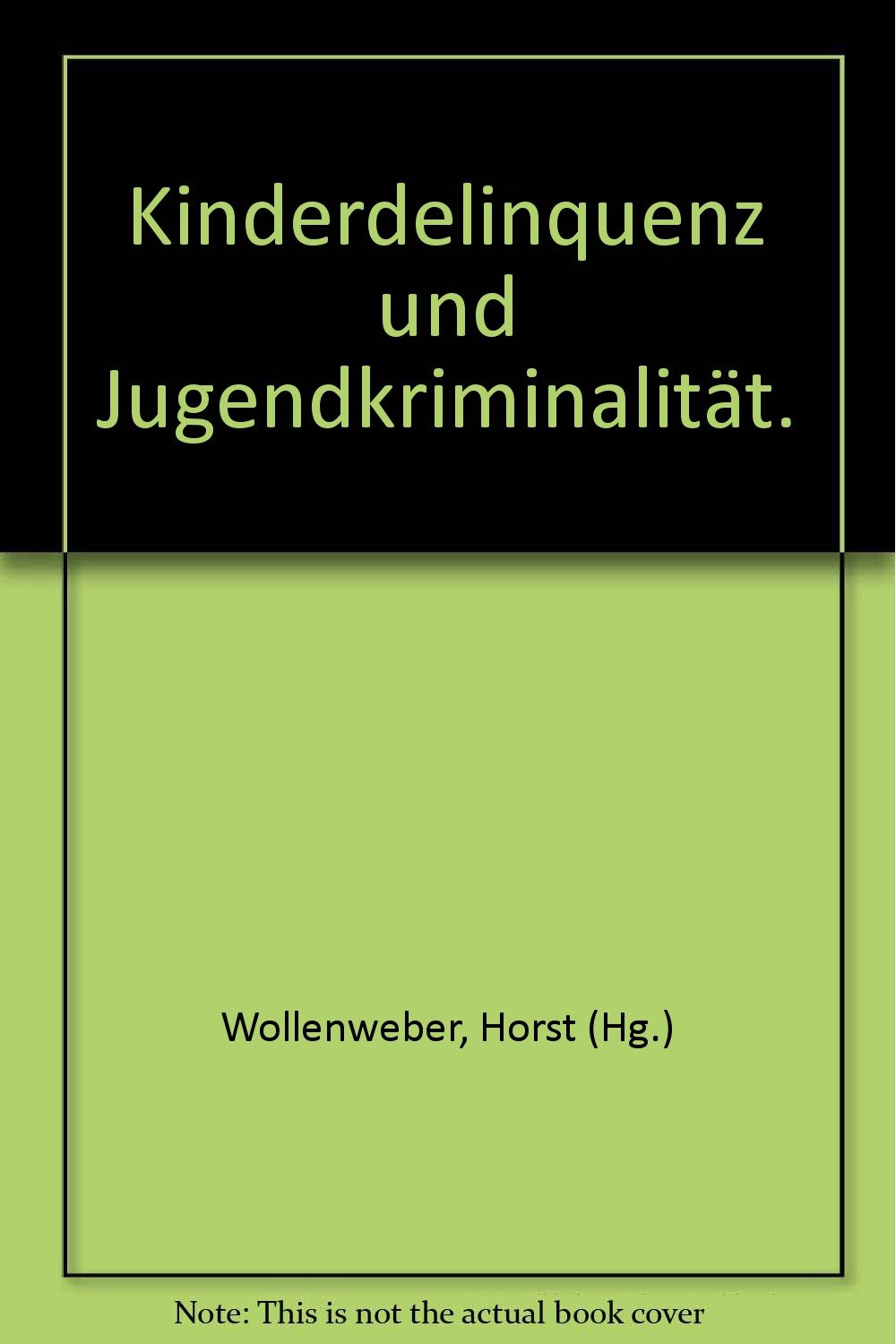 Kinderdelinquenz und Jugendkriminalität