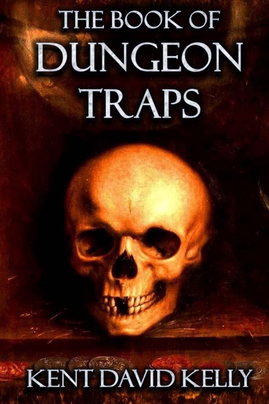 The Book of Dungeon Traps: Castle Oldskull Gaming Supplement BDT1: Volume 3 (Castle Oldskull Fantasy Role-Playing Game Supplements)