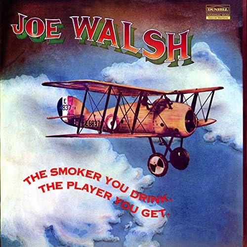 The Smoker You Drink, The Player You Get