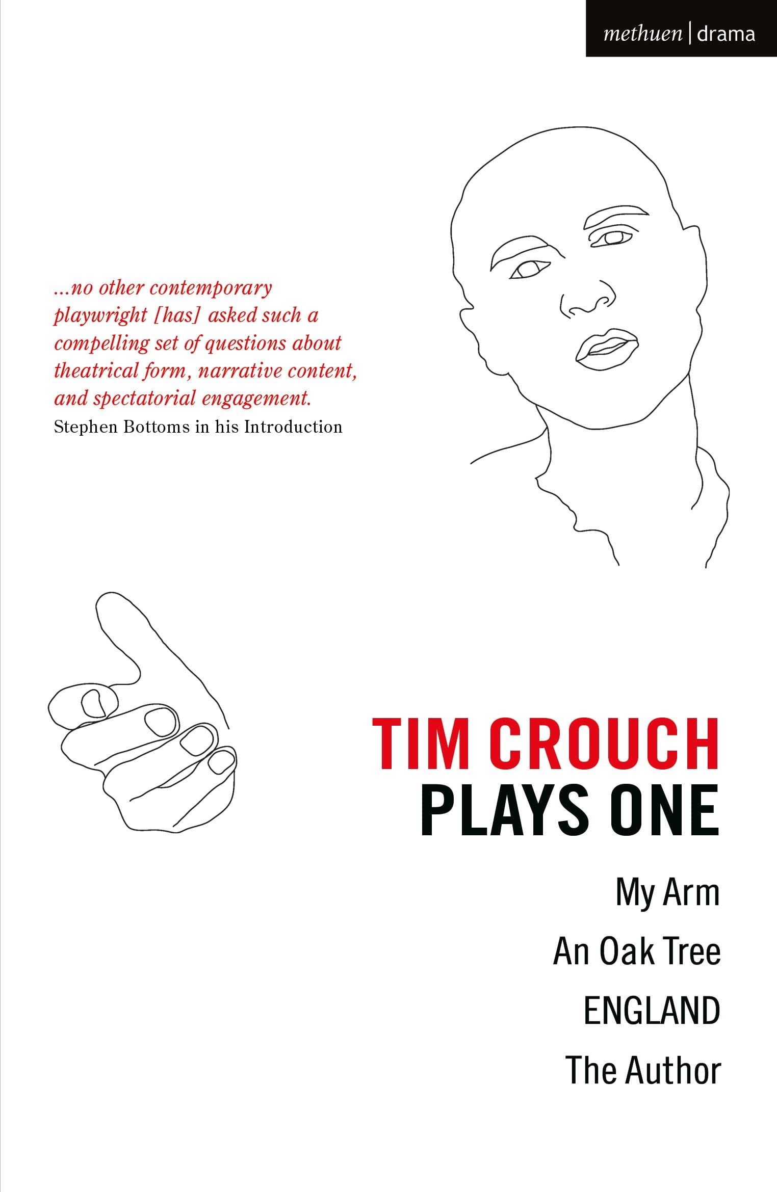 Tim Crouch: Plays One: The Author; England; An Oak Tree; My Arm: 1