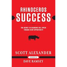 Rhinoceros Success the Secret to Charging Full Speed Toward Every Opportunity