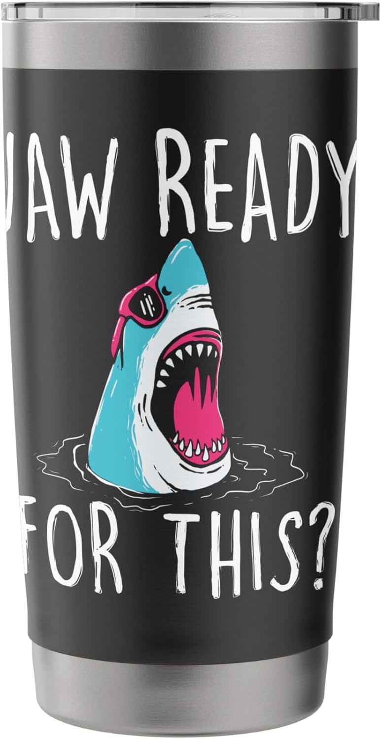 Jaw Ready For This - Funny Shark Lover Ocean Wildlife Stainless Steel Insulated Tumbler - Image 3