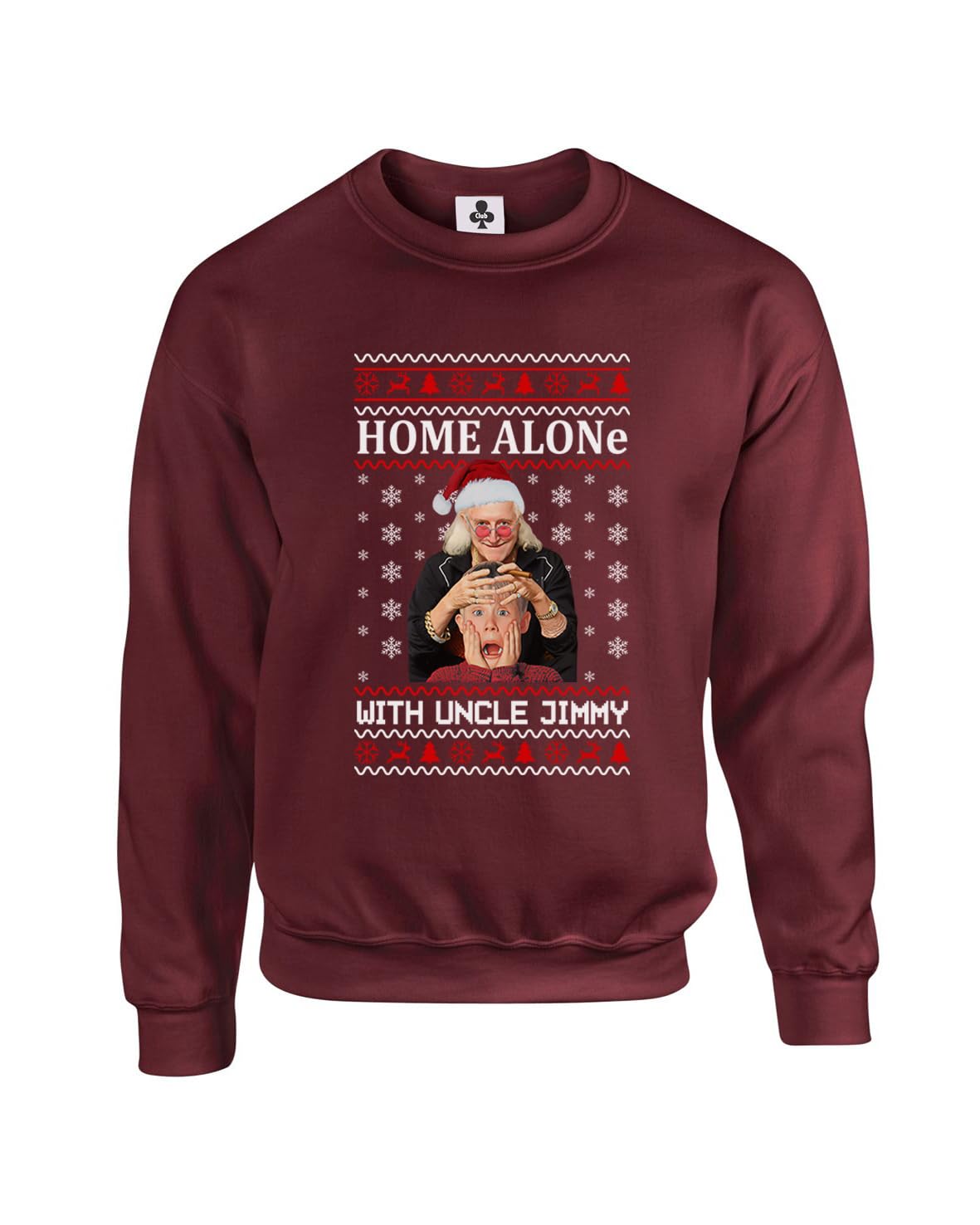 New Spirit Original Alone with uncle Jimmy, humerous rude joke novelty iconic christmas xmas festive offensive Unisex Funny Adults Sweatshirt Jumper Maroon