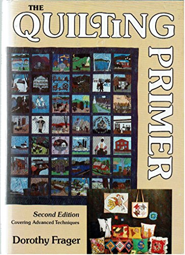 The Quilting Primer: Second Edition Covering Ad... 0801968267 Book Cover