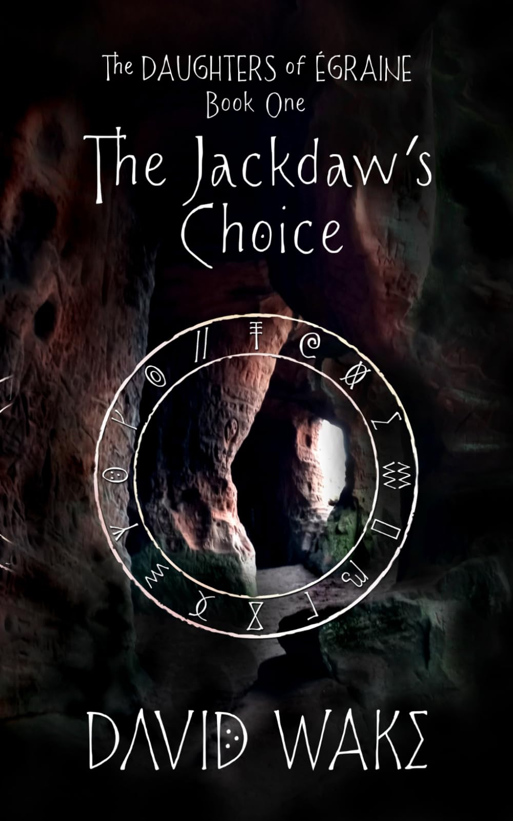The Jackdaw's Choice: 1 (The Daughters of Égraine)