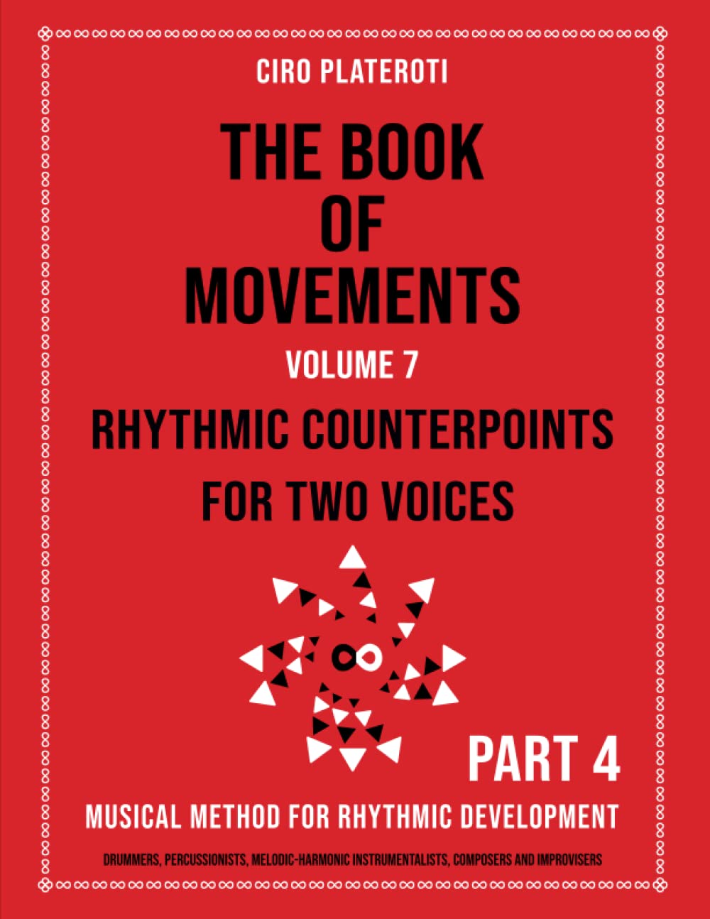 THE BOOKS OF MOVEMENTS / VOLUME 7 - RHYTHMIC COUNTERPOINTS PART 4: Complete guide to rhythmic movements for musicians (Spanish Edition)
