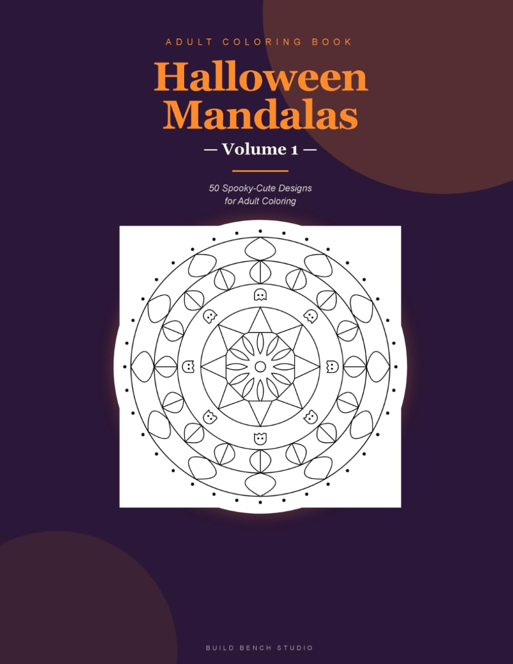 Halloween Mandalas: Volume 1 - 50 Spooky-Cute Designs for Adult Coloring