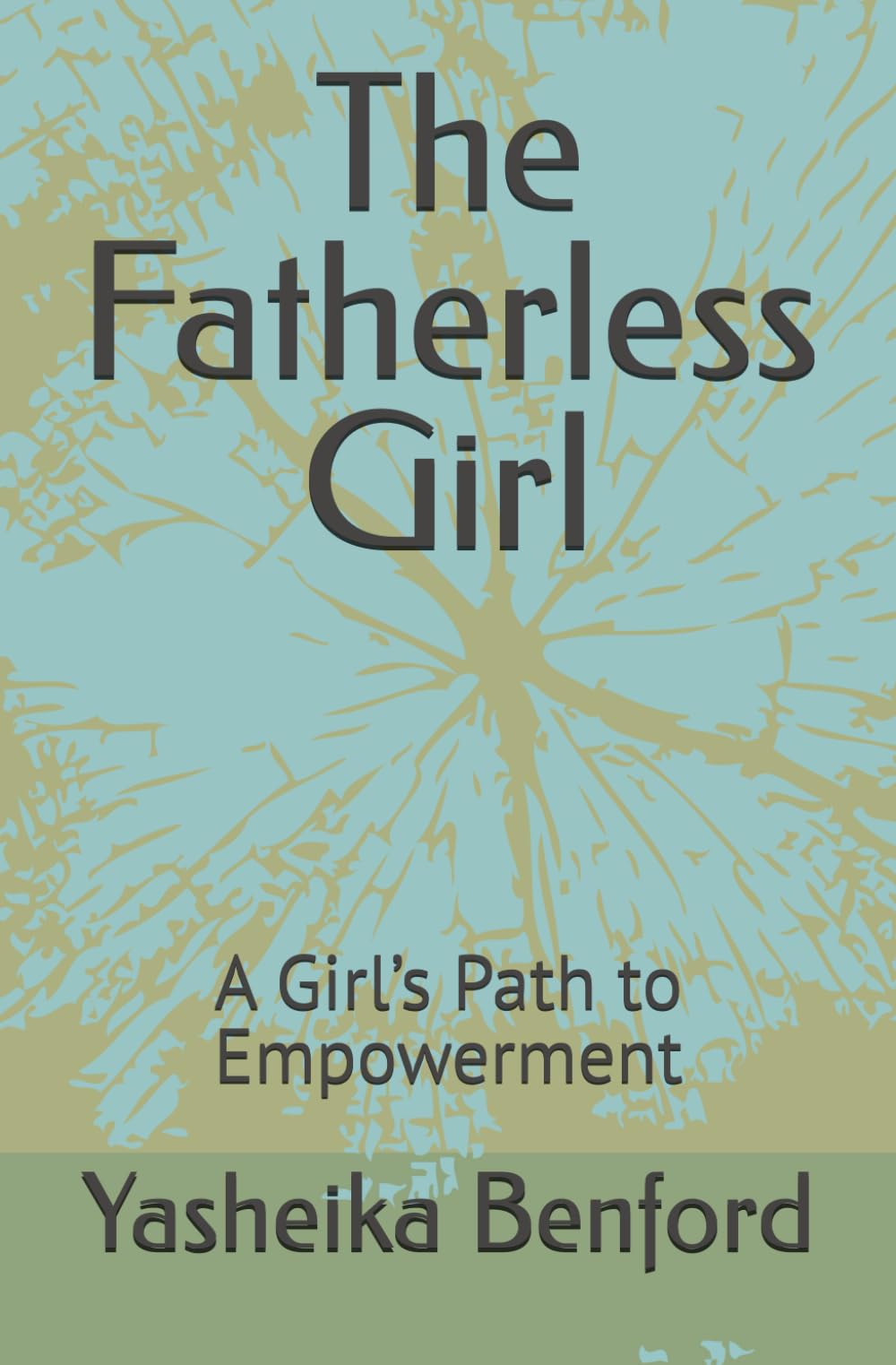 The Fatherless Girl: A Girl’s Path to Empowerment