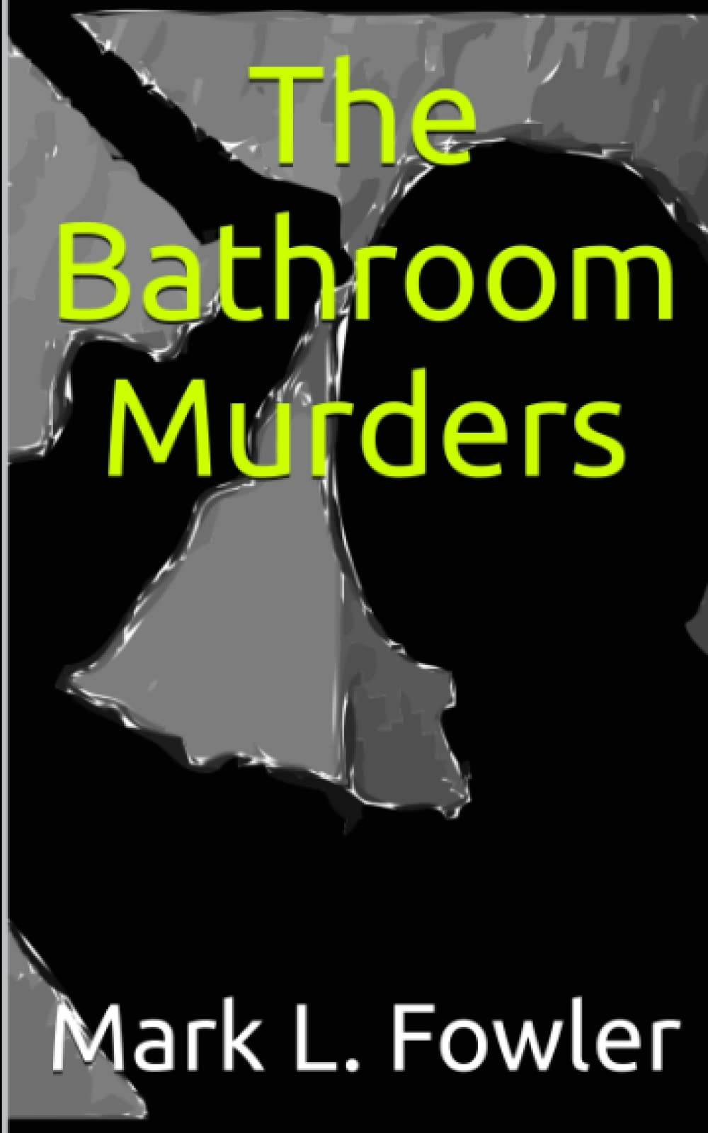 The Bathroom Murders (A Charlie Reed Mystery)