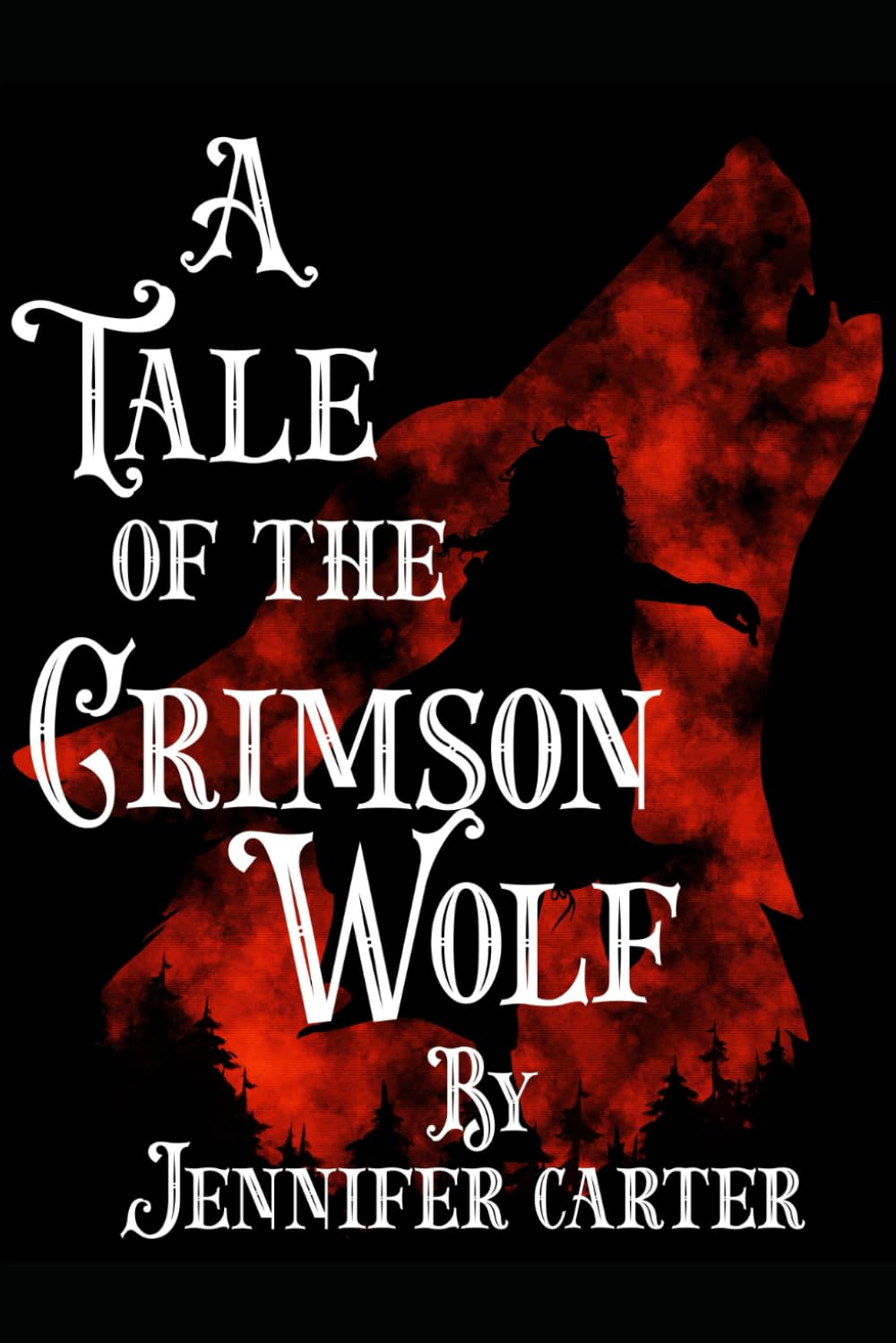 A Tale of The Crimson Wolf: Wolf shifters, red riding hood dark retelling, fated mates, why choose, spicy (Crimson's story Book 1)