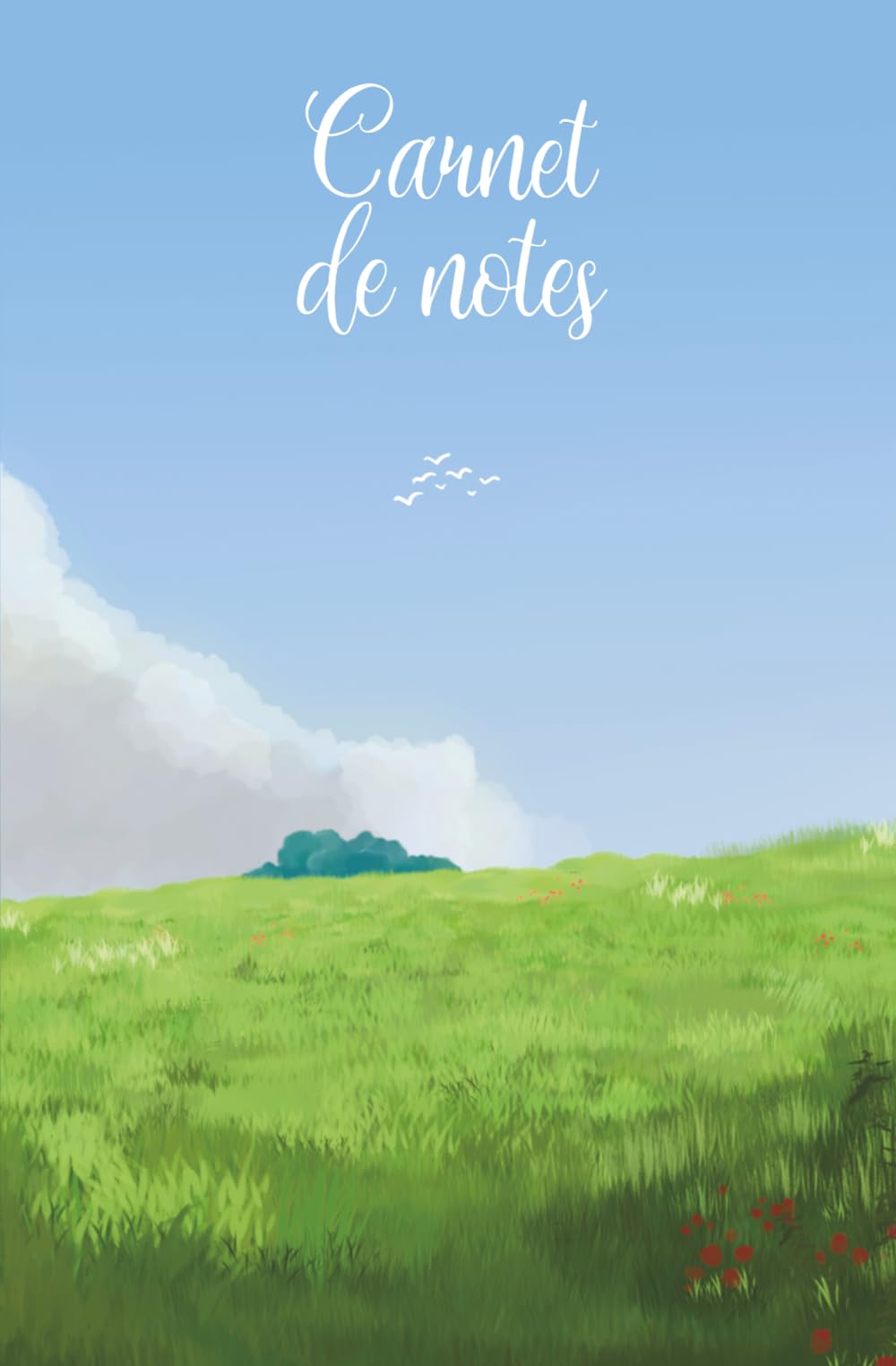 Carnet de Notes - Paysage - 125 Pages lignées - Printemps, nature et ciel bleu - Landscape - Writing Journal - Diary and Bullet Journal - Cute ... Daily planning, diary, gift, for students